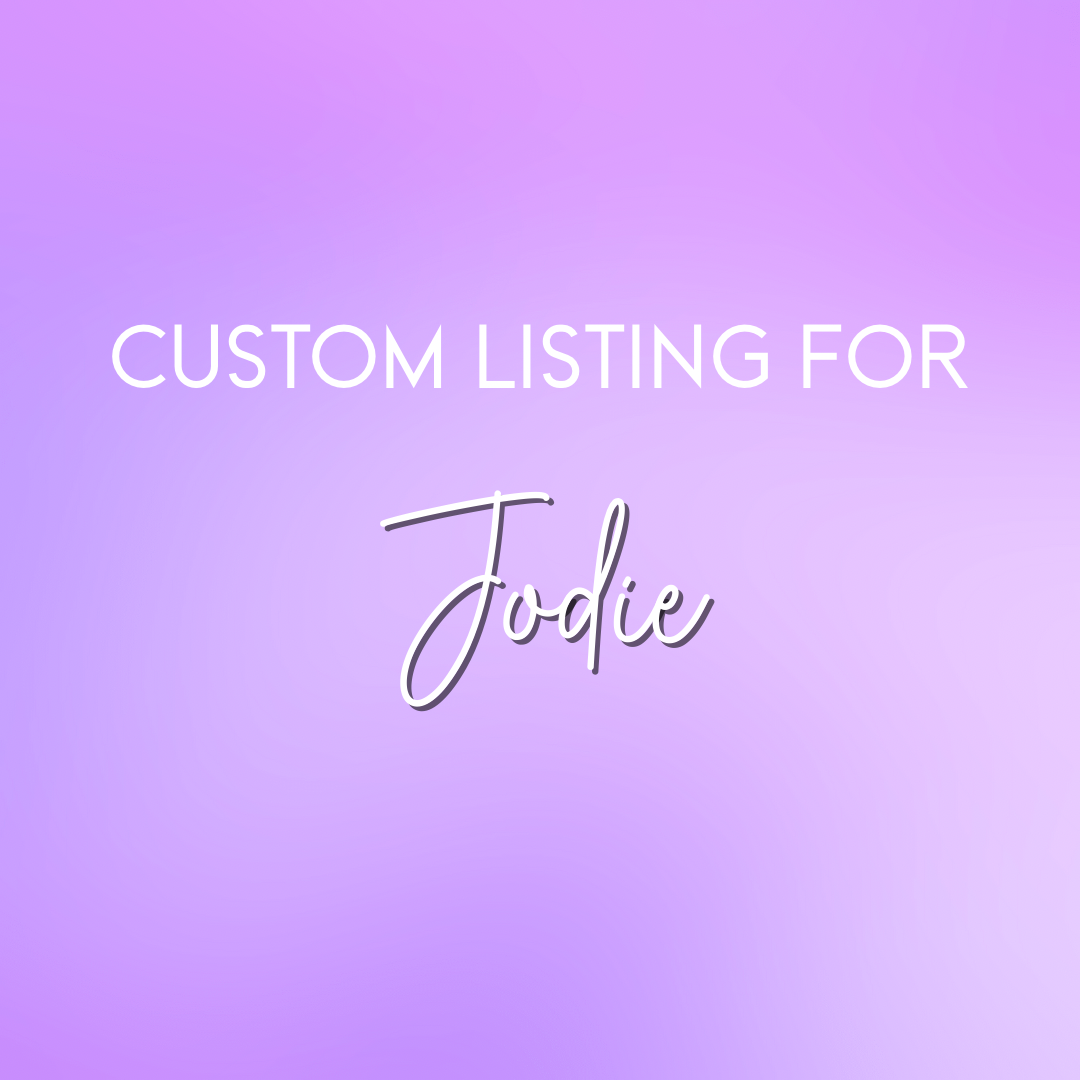 Custom listing for Jodie