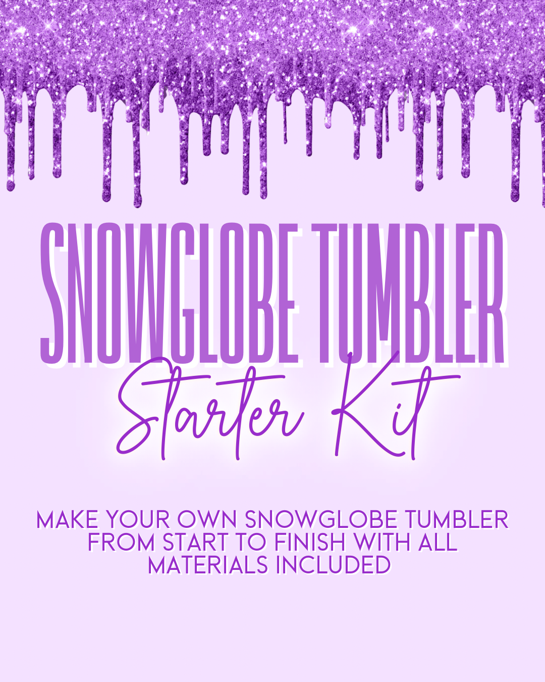 Snowglobe Tumbler Starter Kit - Make your own Snowglobe Tumbler