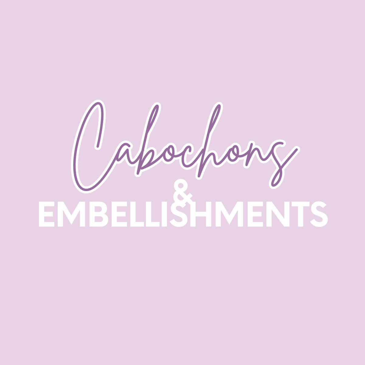Cabachons, Charms & Embellishments