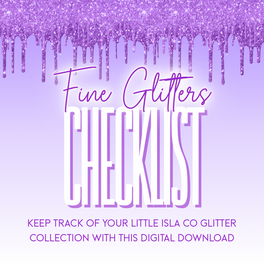 FINE GLITTER CHECKLIST