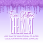 Fine Glitters Checklist - DIGITAL FILE ONLY